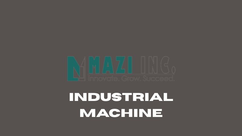 Industrial Machine